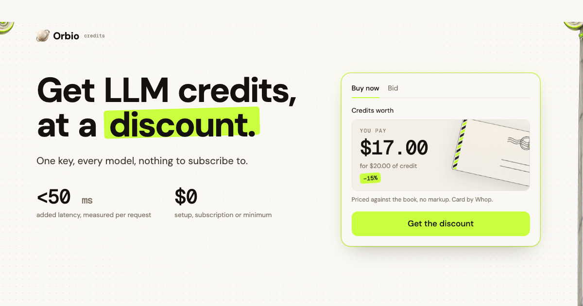 Orbio — Buy AI inference credit below list price, from people who earned it. One key that works…